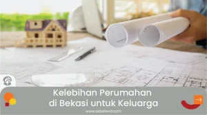 Kelebihan Perumahan di Bekasi Untuk Keluarga